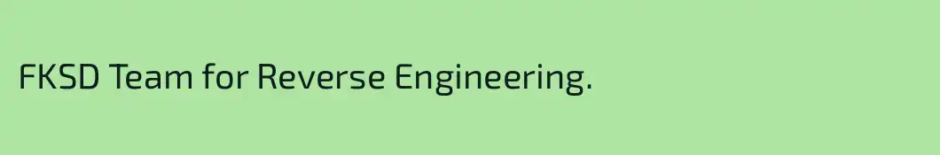 FKSD Team for Reverse Engineering.